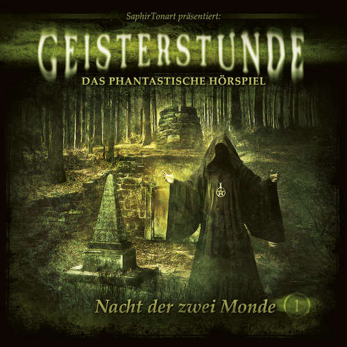 Hoerbuch Geisterstunde - Das phantastische Hörspiel, Folge 1: Nacht der zwei Monde - Sven Schreivogel - Patrick Bach