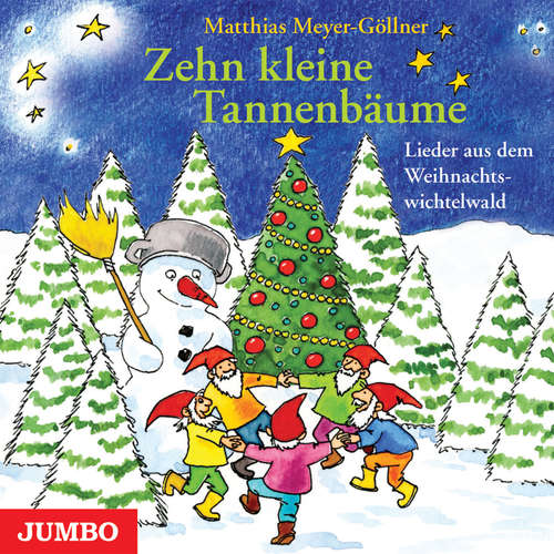 Hoerbuch Zehn kleine Tannenbäume - Matthias Meyer-Göllner - Matthias Meyer-Göllner