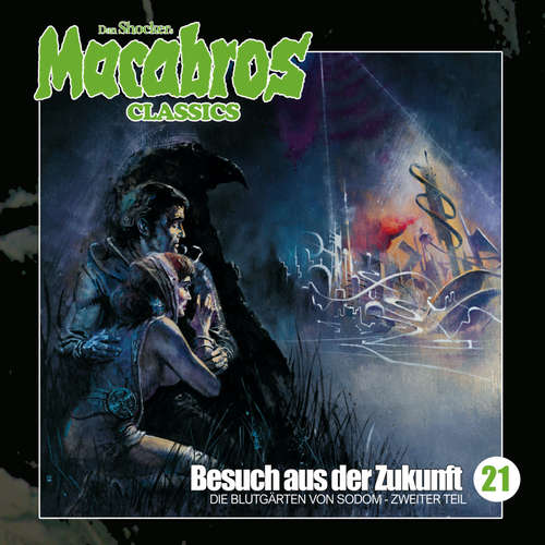 Hoerbuch Macabros - Classics, Folge 21: Besuch aus der Zukunft - Dan Shocker - Dennis Schmidt-Foss