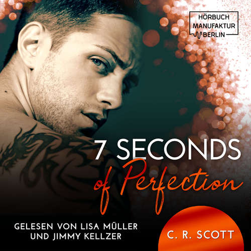 Hoerbuch 7 Seconds of Perfection - C. R. Scott - Lisa Müller
