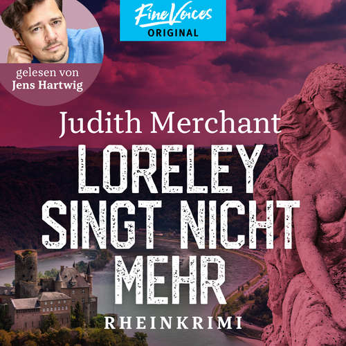 Hoerbuch Loreley singt nicht mehr - Rheinkrimi, Band 2 - Juidth Merchant - Jens Hartwig
