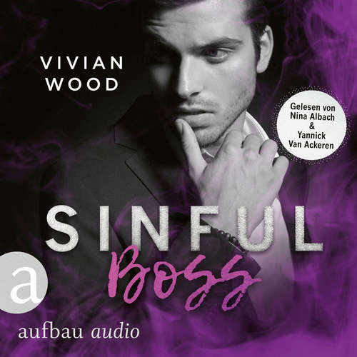 Hoerbuch Sinful Boss - Sinfully Rich, Band 3 - Vivian Wood - Nina Albach