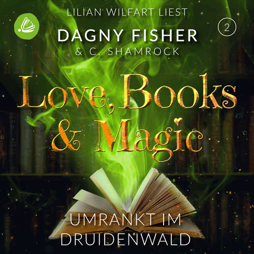 Hoerbuch Umrankt im Druidenwald - C. Shamrock - Lilian Wilfart