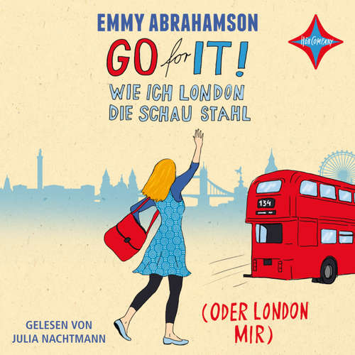 Go for It! - Wie ich London die Schau stahl (oder London mir)