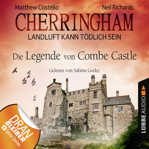 Hoerbuch Cherringham - Landluft kann tödlich sein, Folge 14: Die Legende von Combe Castle - Neil Richards - Sabina Godec Hoerbuch Cherringham - Landluft kann tödlich sein, Folge 14: Die Legende von Combe Castle - Neil Richards - Sabina Godec