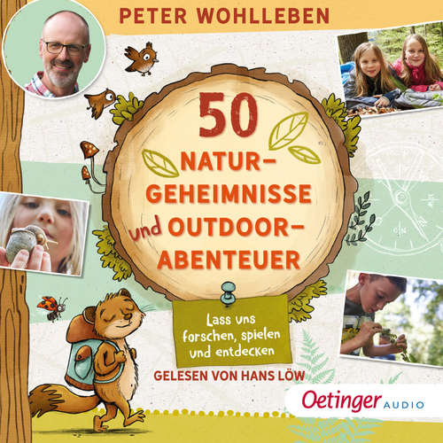 Hoerbuch 50 Naturgeheimnisse und Outdoorabenteuer - Peter Wohlleben - Hans Löw