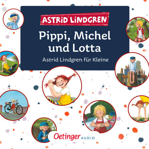 Hoerbuch Pippi, Michel und Lotta. Astrid Lindgren für Kleine - Astrid Lindgren - Ursula Illert