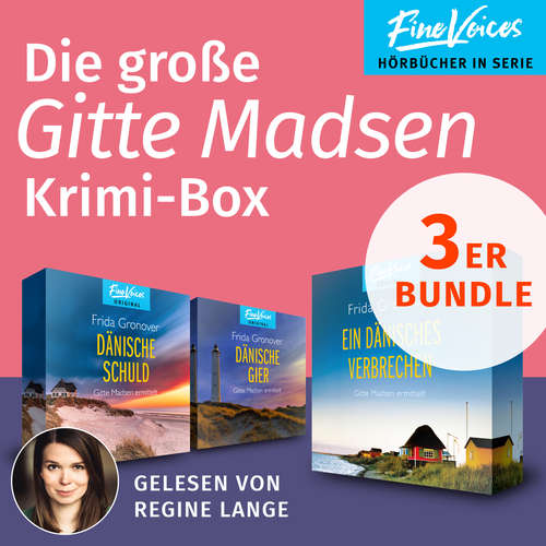 Hoerbuch Die große Gitte Madsen Krimi-Box - Ein Dänisches Verbrechen + Dänische Schuld + Dänische Gier - Frida Gronover - Regine Lange