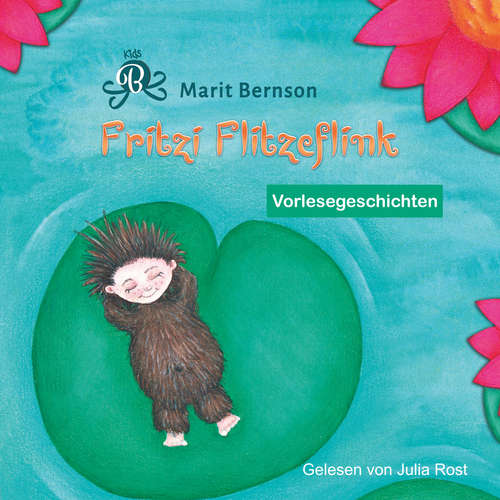 Hoerbuch Vorlesegeschichten - Fritzi Flitzeflink, Band 1 - Marit Bernson - Julia Rost