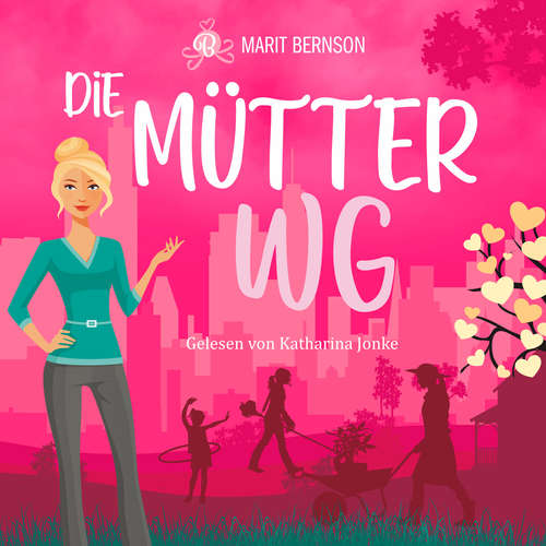 Hoerbuch Die Mütter-WG - Marit Bernson - Katharina Jonke