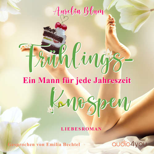 Hoerbuch Ein Mann für jede Jahreszeit - Aurelia Blum - Emilia Bechtel