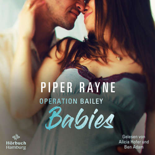 Hoerbuch Operation Bailey Babies - Piper Rayne - Alicia Hofer
