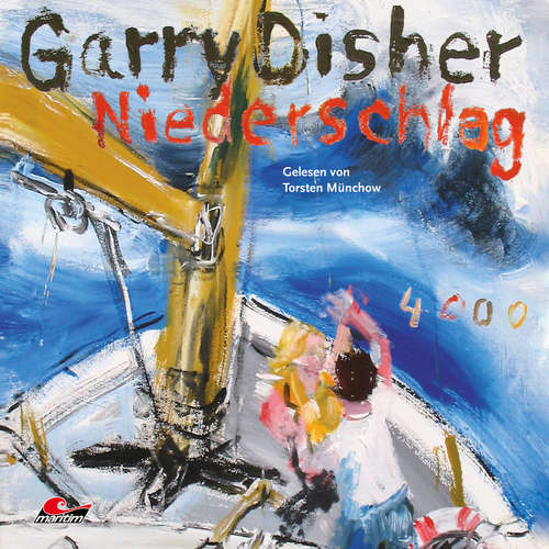 Hoerbuch Niederschlag: Ein Wyatt-Roman - Garry Disher - Torsten Münchow