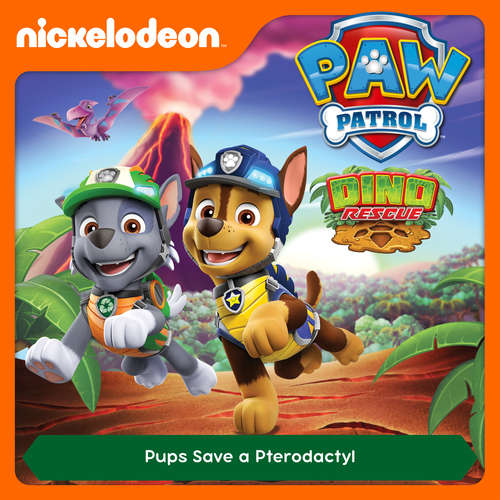 Audiobook Episode 48: Dino Rescue: Pups Save a Pterodactyl -  - Alex D `Attoma