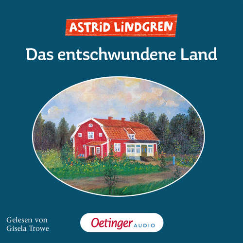 Hoerbuch Das entschwundene Land - Astrid Lindgren - Gisela Trowe