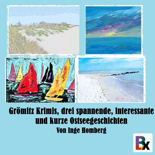 Hoerbuch Grömitz Krimis, drei spannende, interessante und kurze Ostseegeschichten - Inge Homberg - Simone Homberg