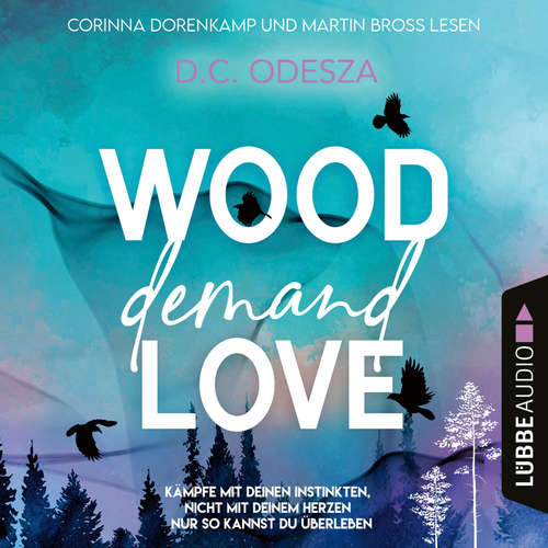 Hoerbuch WOOD Demand LOVE - Wood Love, Teil 2 - D. C. Odesza - Corinna Dorenkamp