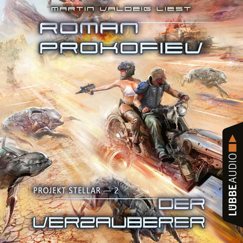 Hoerbuch Der Verzauberer - Projekt Stellar, Teil 2 - Roman Prokofiev - Martin Valdeig