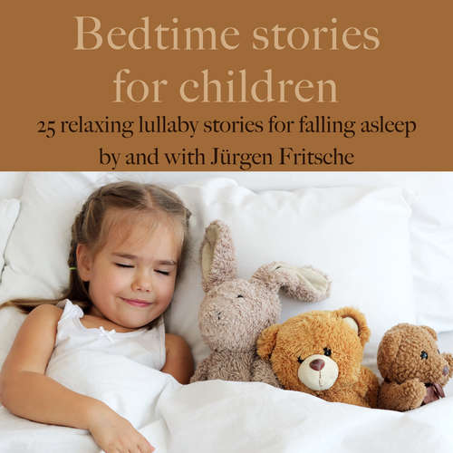 Audiobook Bedtime stories for children - Jürgen Fritsche - Jürgen Fritsche