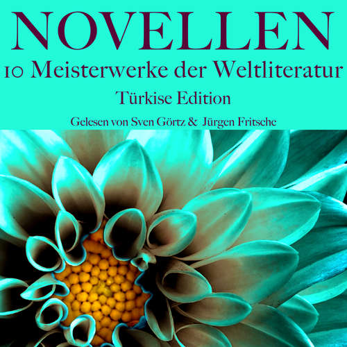 Hoerbuch Novellen: Zehn Meisterwerke der Weltliteratur - Anton Tschechow - Sven Görtz