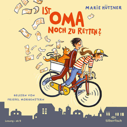 Hoerbuch Ist Oma noch zu retten? - Marie Hüttner - Friedel Morgenstern