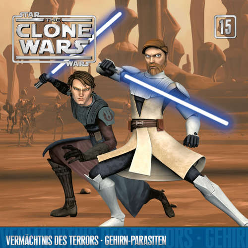 Hoerbuch 15: Vermächtnis des Terrors / Gehirn-Parasiten (Das Original-Hörspiel zur Star Wars-TV-Serie) -  - Ulrich Krohm