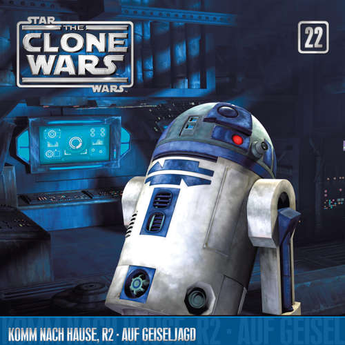 Hoerbuch 22: Komm nach Hause, R2 / Auf Geiseljagd (Das Original-Hörspiel zur Star Wars-TV-Serie) - - Ulrich Krohm