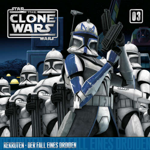 Hoerbuch 03: Rekruten / Der Fall eines Droiden (Das Original-Hörspiel zur Star Wars-TV-Serie) - - Ulrich Krohm