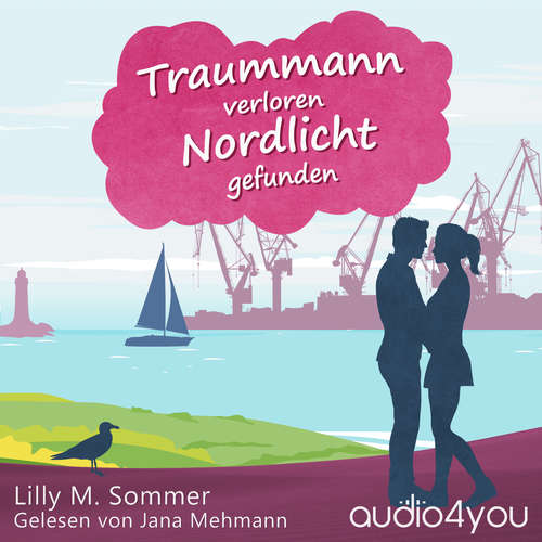 Hoerbuch Traummann verloren Nordlicht gefunden - Lilly M. Sommer - Jana Mehmann