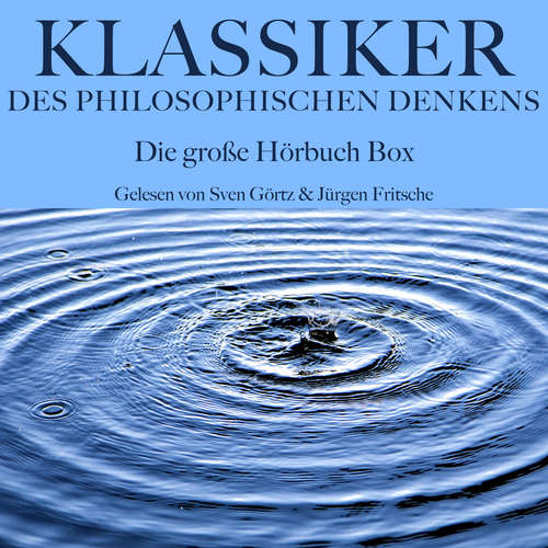 Hoerbuch Klassiker des philosophischen Denkens: Die große Hörbuch Box - Francesco Petrarca - Sven Görtz