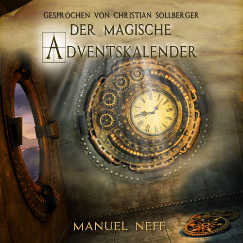 Hoerbuch Der magische Adventskalender - Sophie Lang - Christian Sollberger