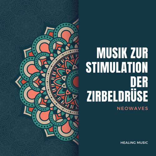 Hoerbuch Frequenzbasierte Musik zur Stimulation der Zirbeldrüse (Neowaves) - Neowaves Frequenzmedizin - Neowaves Frequenzmedizin