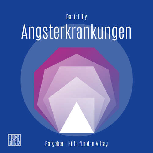 Hoerbuch Angsterkrankungen - Daniel Illy - Martin Valdeig