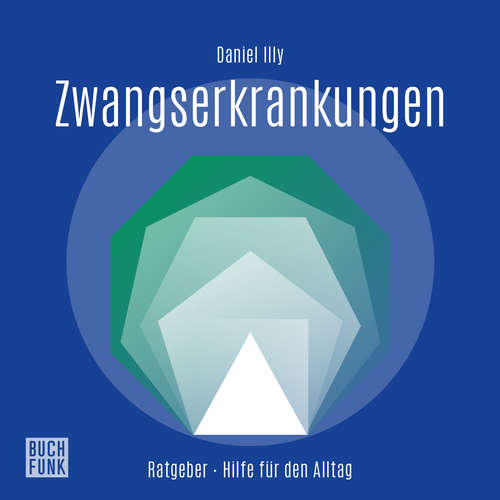 Hoerbuch Zwangserkrankungen - Daniel Illy - Martin Valdeig