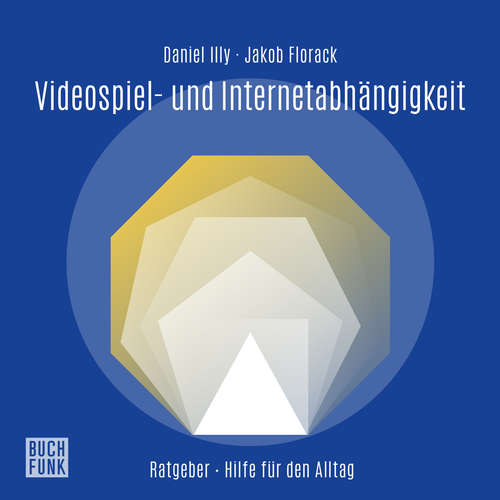 Hoerbuch Videospiel- und Internetabhängigkeit - Daniel Illy - Martin Valdeig