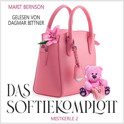Hoerbuch Das Softie-Komplott - Mistkerle, Band 2 - Marit Bernson - Dagmar Bittner