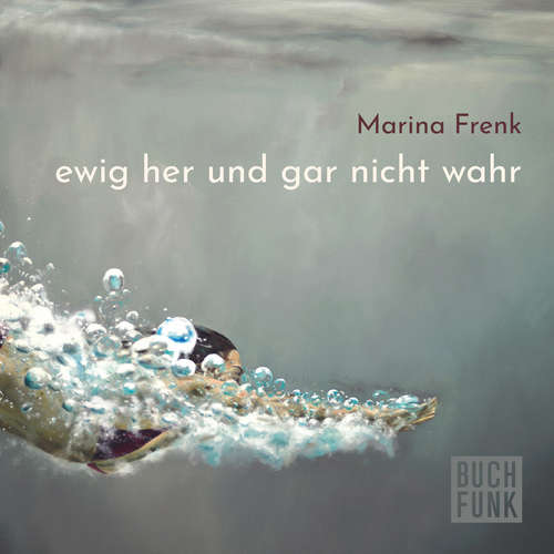 Hoerbuch ewig her und gar nicht wahr - Marina Frenk - Marina Frenk