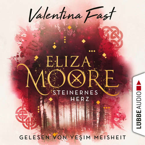 Hoerbuch Steinernes Herz - Eliza Moore, Teil 2 - Valentina Fast - Yeşim Meisheit
