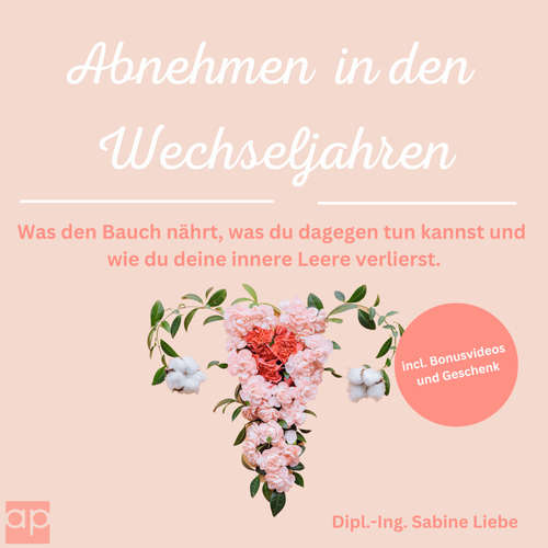 Hoerbuch Abnehmen in den Wechseljahren - Sabine Liebe - Ilona Lindenbauer