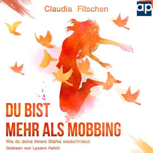 Hoerbuch Du bist mehr als Mobbing - Claudia Fitschen - Lysann Kelch