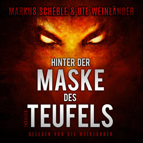 Hoerbuch Hinter der Maske des Teufels - Ute Weinländer - Ute Weinländer