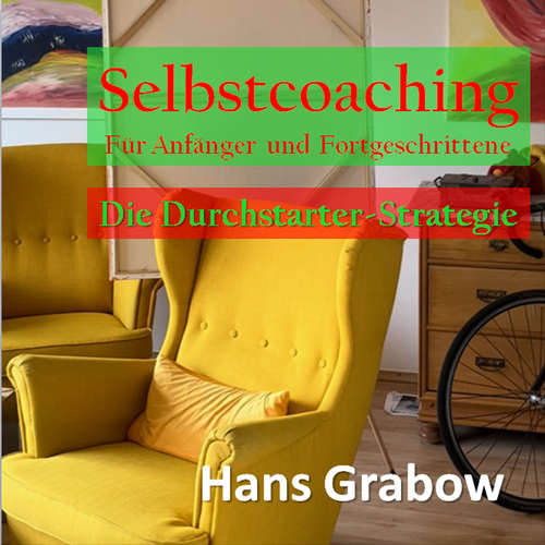 Hoerbuch Selbstcoaching für Anfänger und Fortgeschrittene - Hans Grabow - Hans Grabow