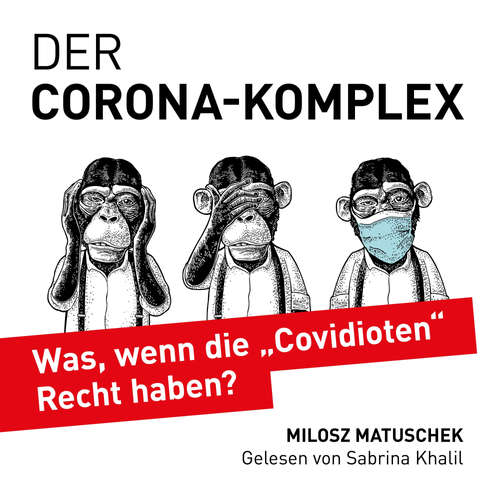 Hoerbuch Der Corona-Komplex - Milosz Matuschek - Sabrina Khalil