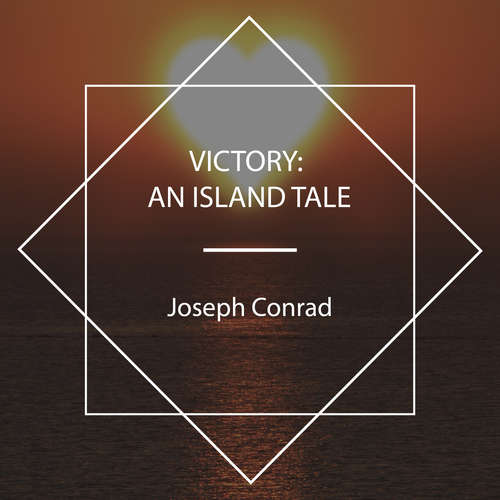 Audiobook Victory: An Island Tale - Joseph Conrad - skoval
