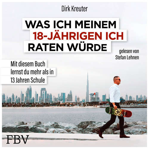 Hoerbuch Was ich meinem 18-jährigen Ich raten würde - Dirk Kreuter - Stefan Lehnen