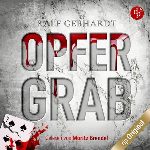 Hoerbuch Opfergrab - Ralf Gebhardt - Moritz Brendel
