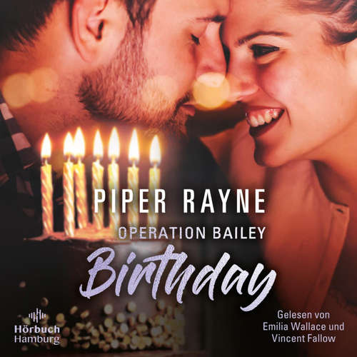 Hoerbuch Operation Bailey Birthday (Baileys-Serie) - Piper Rayne - Emilia Wallace