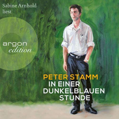 Hoerbuch In einer dunkelblauen Stunde - Peter Stamm - Sabine Arnhold