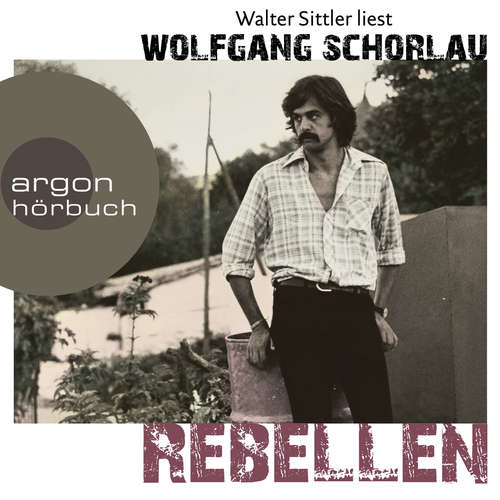 Hoerbuch Rebellen - Wolfgang Schorlau - Walter Sittler