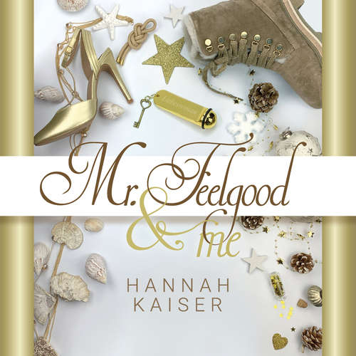 Hoerbuch Mr. Feelgood & Me - Hannah Kaiser - Günter Merlau